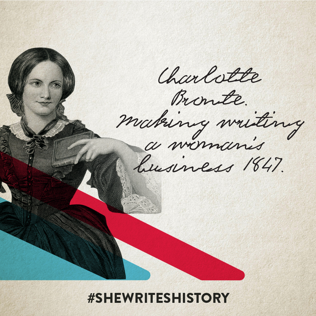 Charlotte Brontë. Making writing a woman's business 1847.